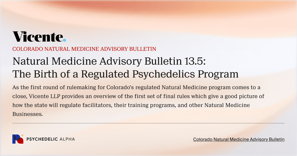 Natural Medicine Advisory Bulletin 13.5_ The Birth of a Regulated Psychedelics Program